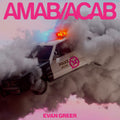 Evan Greer: Amab/Acab ( LP )