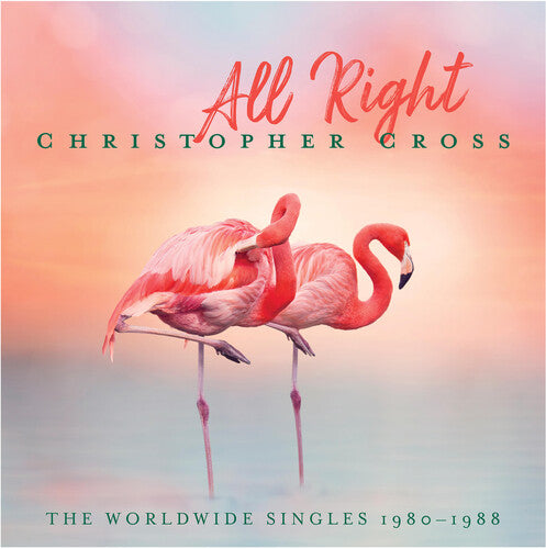 Christopher Cross: All Right: The Worldwide Singles 1980-1988 ( LP )
