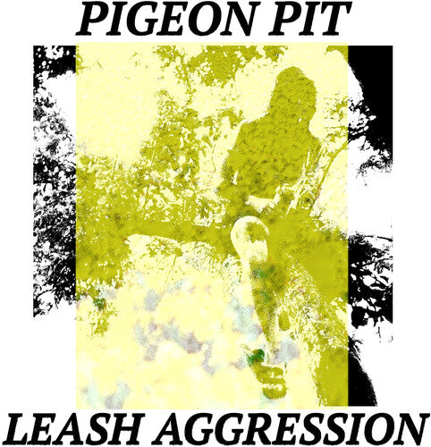 Pigeon Pit: Leash Aggression ( LP )