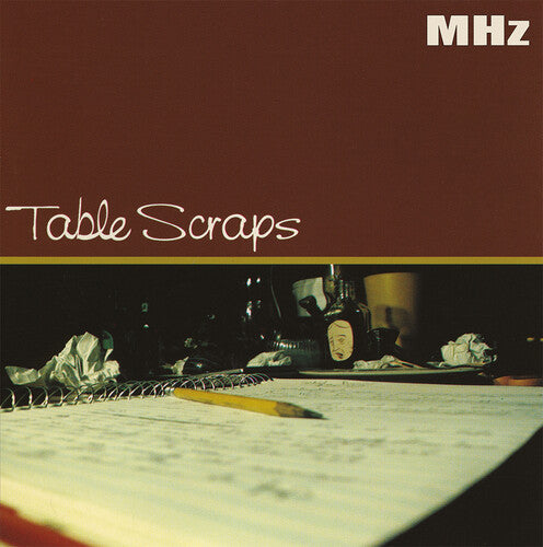 MHz: Table Scraps ( LP )