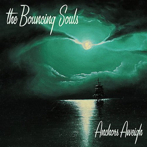 The Bouncing Souls: Anchors Aweigh ( LP )