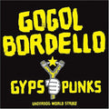 Gogol Bordello: Gypsy Punks Underdog World Strike ( LP )
